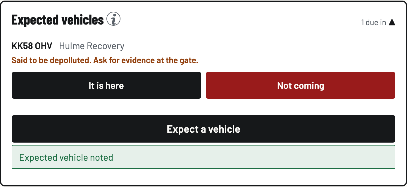 The Expected vehicles card at the gate with a vehicle due in and the It is here button